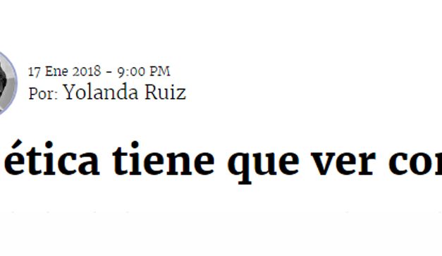 La ética tiene que ver con todo