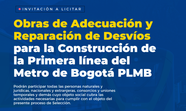 Invitación a Licitar para las obras de adecuación y reparación de desvíos para la Construcción de la PLMB