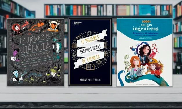 Tres libros para celebrar el rol de las mujeres en la ingeniería