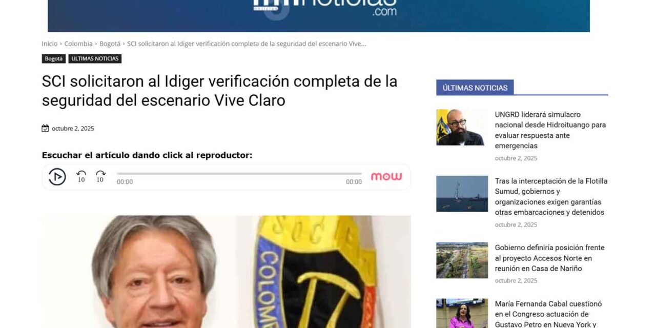 SCI solicitaron al Idiger verificación completa de la seguridad del escenario Vive Claro
